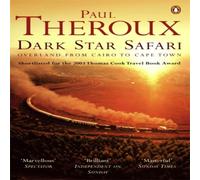 Paul Theroux Dark Star Safari Paperback Book Paul Theroux Multicolor