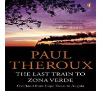 Paul Theroux Last Train to Zona Verde Paperback Book Paul Theroux Multicolor