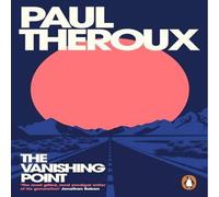 Paul Theroux The Vanishing Point Paperback Book Paul Theroux Multicolor