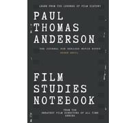 Paul Thomas Anderson Film Studies Notebook: The Journal for Serious Movie Buffs