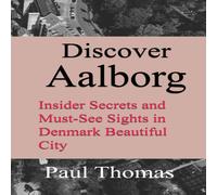 Paul Thomas Discover Aalborg: Insider Secrets & Must-See Sights in Denmark Paul Thomas Multicolor