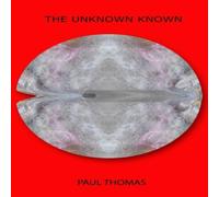 Paul Thomas The Unknown Known Paperback Book Paul Thomas Multicolor