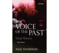 Paul Thompson Voice of the Past (Paperback)