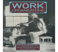 Paul Thompson Work Organisations : A critical introduction Paperback Book Paul Thompson Multicolor