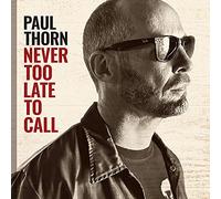 Paul Thorn - Never Too Late To Call (LP) [VINYL]