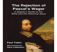 Paul Tobin The Rejection of Pascal's Wager Paperback Book Paul Tobin Multicolor