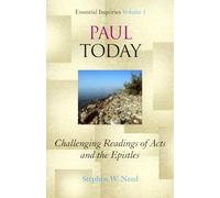 Paul Today: Challenging Readings of Acts and the Epistles (Essential Inquiries): 1