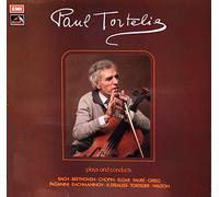 Paul Tortelier - Plays And Conducts Bach, Beethoven, Chopin, Elgar, Fauré, Grieg, Paganini, Rachmaninov, R, Strauss, Tortelier, Walton