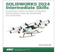 Paul Tran SOLIDWORKS 2024 Intermediate Skills Paperback Book Paul Tran Multicolor