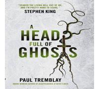 Paul Tremblay A Head Full of Ghosts Paperback Book Paul Tremblay Multicolor