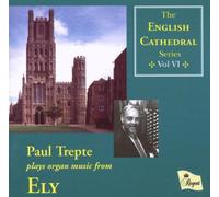 Paul Trepte - English Cathedral Series Vol.6 - Ely Cathedral