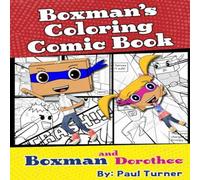 Paul Turner Boxman's Coloring Comic Book Paperback Paul Turner Multicolor