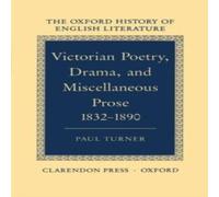 Paul Turner Victorian Poetry, Drama, & Miscellaneous Prose 1832-1890 Paul Turner Multicolor