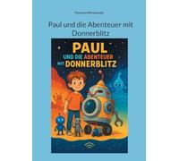 Paul und die Abenteuer mit Donnerblitz