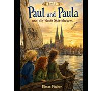Paul und Paula: und die Beute Störtebekers