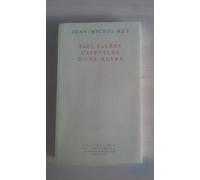 Paul Valéry, l'aventure d'une oeuvre