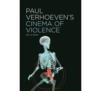 Paul Verhoeven’s Cinema of Violence