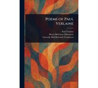 Paul Verlaine Henry McCarter Gertrude Hall Brown Poems of Paul Verla (Paperback)