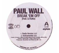 Paul Wall Feat. Lil Keke / Break 'Em Off
