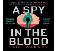 Paul Warner A Spy in the Blood: For fans of Slow Horses & Damascus Station Paul Warner Multicolor