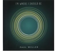 Paul Weller I'm Where I Should Be UK 7" vinyl single record 825646042470 Parlophone 2015