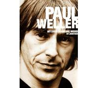 Paul Weller: My Ever Changing Moods