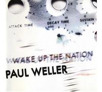 Paul Weller - Wake Up The Nation