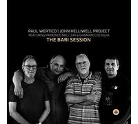 Paul Wertico, John Helliwell Project featuring Raimondo Meli Lupi & Gianmarco Scaglia - The Bari Session (vinyl) [VINYL]