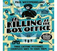 Paul Westmoreland A Killing at the Box Office : The Interactive Murder Puzzle Paul Westmoreland Multicolor