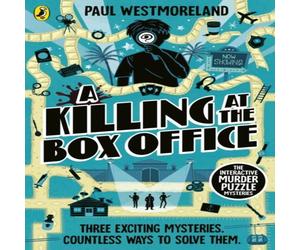 Paul Westmoreland A Killing at the Box Office : The Interactive Murder Puzzle Paul Westmoreland Multicolor