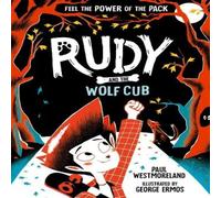 Paul Westmoreland Rudy & the Wolf Cub Paperback Book Paul Westmoreland Multicolor