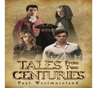 Paul Westmoreland Tales from Two Centuries Paperback Book Paul Westmoreland Multicolor