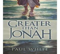 Paul White Greater Than Jonah Paperback Book Paul White Multicolor