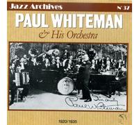 Paul Whiteman & His Orchestra: 1920/1935