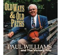 Paul Williams - Old Ways and Old Paths