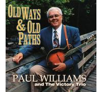 Paul Williams And The Victory Trio : Old Ways And Old Paths CD (2000) NEW