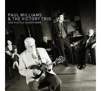 Paul Williams & The Victory Trio - Just a Little Closer Home