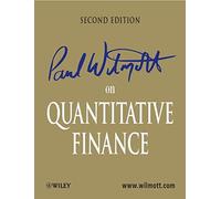 Paul Wilmott – Paul Wilmott on Quantitative Finance – 2nd Edition