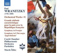 Czech Chamber Philharmonic Orchestra Pardubice; Marek Stilec - Paul Wranitzky: Orchestral Works, Vol. 8