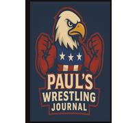 Paul Wrestling Journal