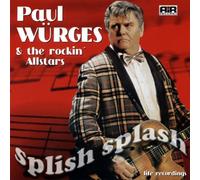 Paul Wuerges & The Rockin' Allstars - Splish Splash