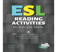 Paul Young ESL Reading Activities for Kids & Adults: 50 Fun Activities for Paul Young Multicolor