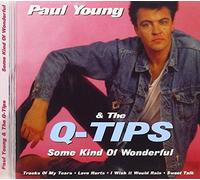 Paul Young & the Q-Tips - Some Kind of Wonderful