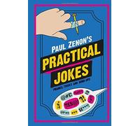 Paul Zenon's Practical Jokes by Paul Zenon (2015-10-08)