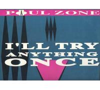 Paul Zone - I'll Try Anything Once