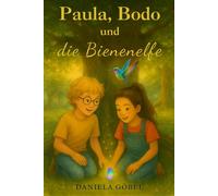 Paula, Bodo und die Bienenelfe