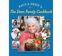 Paula Deen's the Deen Family Cookbook