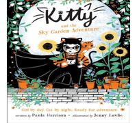 Paula Harrison Kitty & the Sky Garden Adventure Book Paula Harrison Multicolor
