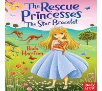 Paula Harrison The Rescue Princesses: The Star Bracelet Book Paula Harrison Multicolor