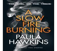Paula Hawkins A Slow Fire Burning Hardback Book Paula Hawkins Multicolor